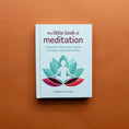 Load image into Gallery viewer, The Little Book of 'Meditation'